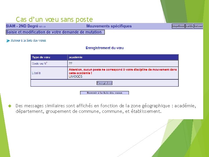 Cas d’un vœu sans poste Des messages similaires sont affichés en fonction de la Cas d’un vœu sans poste Des messages similaires sont affichés en fonction de la