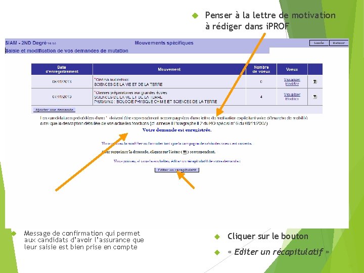 Message de confirmation qui permet aux candidats d’avoir l’assurance que leur saisie est Message de confirmation qui permet aux candidats d’avoir l’assurance que leur saisie est