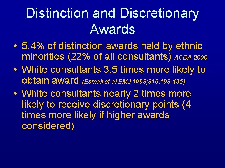 Distinction and Discretionary Awards • 5. 4% of distinction awards held by ethnic minorities