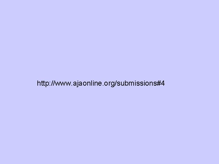 http: //www. ajaonline. org/submissions#4 