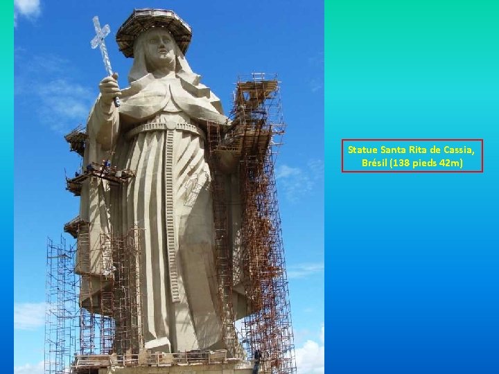 Statue Santa Rita de Cassia, Brésil (138 pieds 42 m) 
