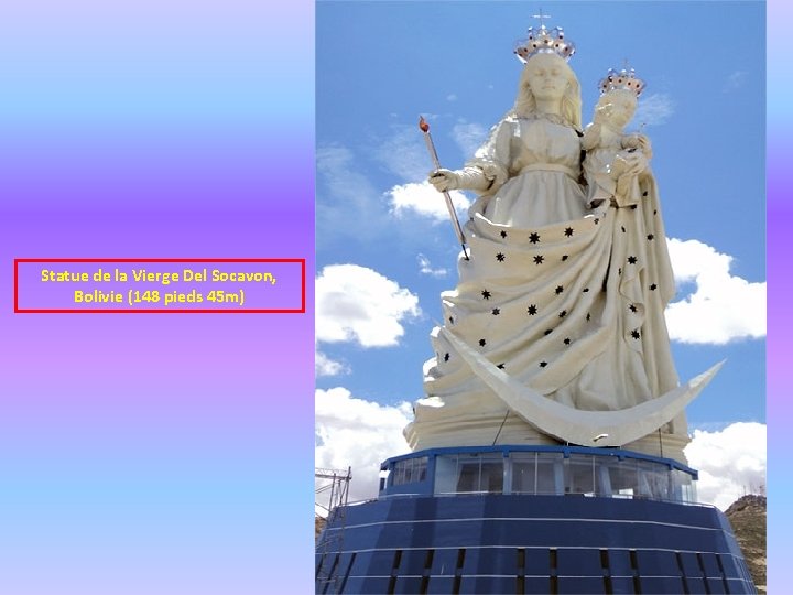 Statue de la Vierge Del Socavon, Bolivie (148 pieds 45 m) 