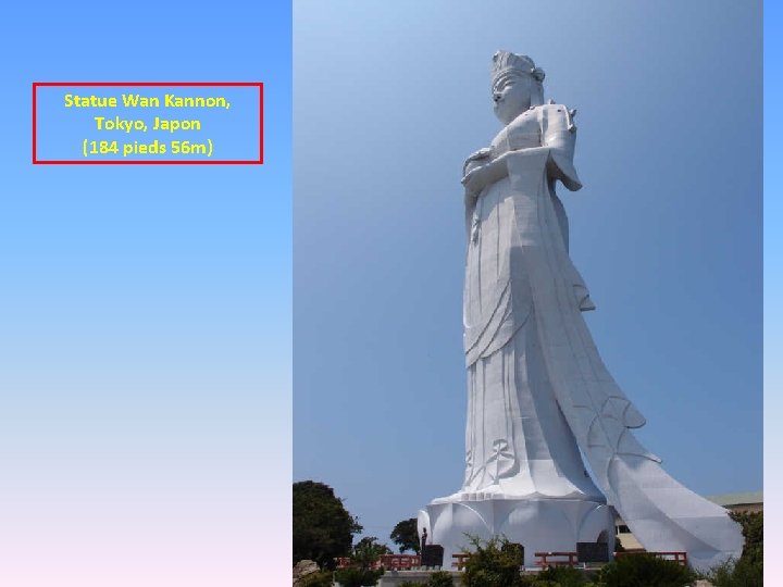 Statue Wan Kannon, Tokyo, Japon (184 pieds 56 m) 