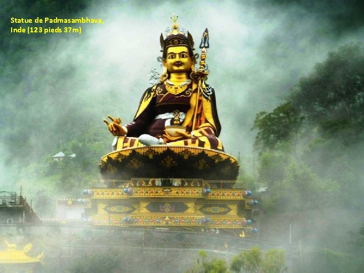 Statue de Padmasambhava, Inde (123 pieds 37 m) 