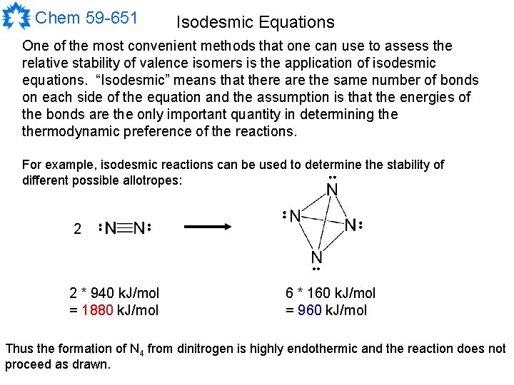 Chem 59 -651 Isodesmic Equations One of the most convenient methods that one can Chem 59 -651 Isodesmic Equations One of the most convenient methods that one can