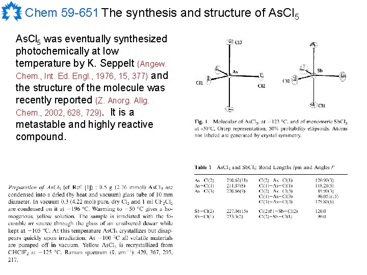Chem 59 -651 The synthesis and structure of As. Cl 5 was eventually synthesized Chem 59 -651 The synthesis and structure of As. Cl 5 was eventually synthesized
