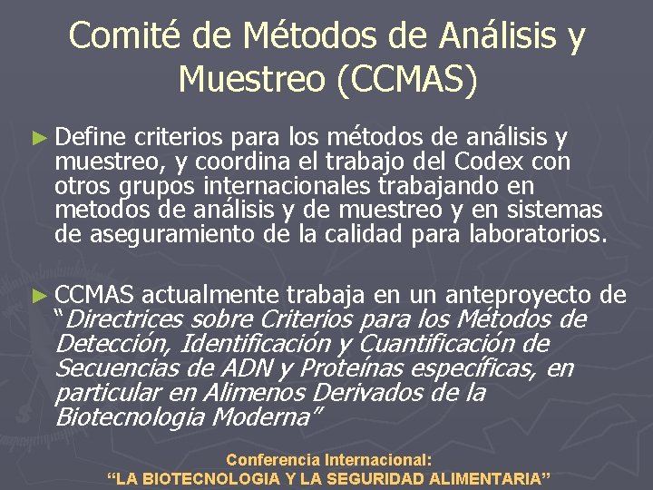 Comité de Métodos de Análisis y Muestreo (CCMAS) ► Define criterios para los métodos