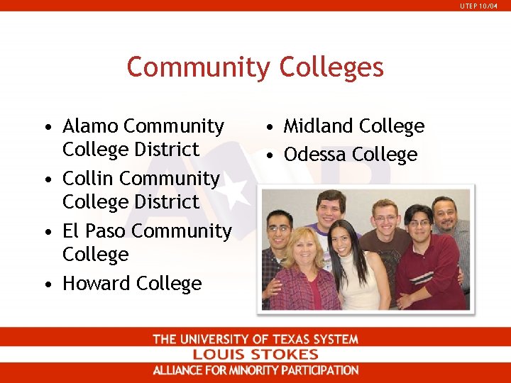 UTEP 10/04 Community Colleges • Alamo Community College District • Collin Community College District UTEP 10/04 Community Colleges • Alamo Community College District • Collin Community College District