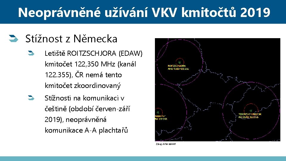 Neoprávněné užívání VKV kmitočtů 2019 Stížnost z Německa Letiště ROITZSCHJORA (EDAW) kmitočet 122, 350