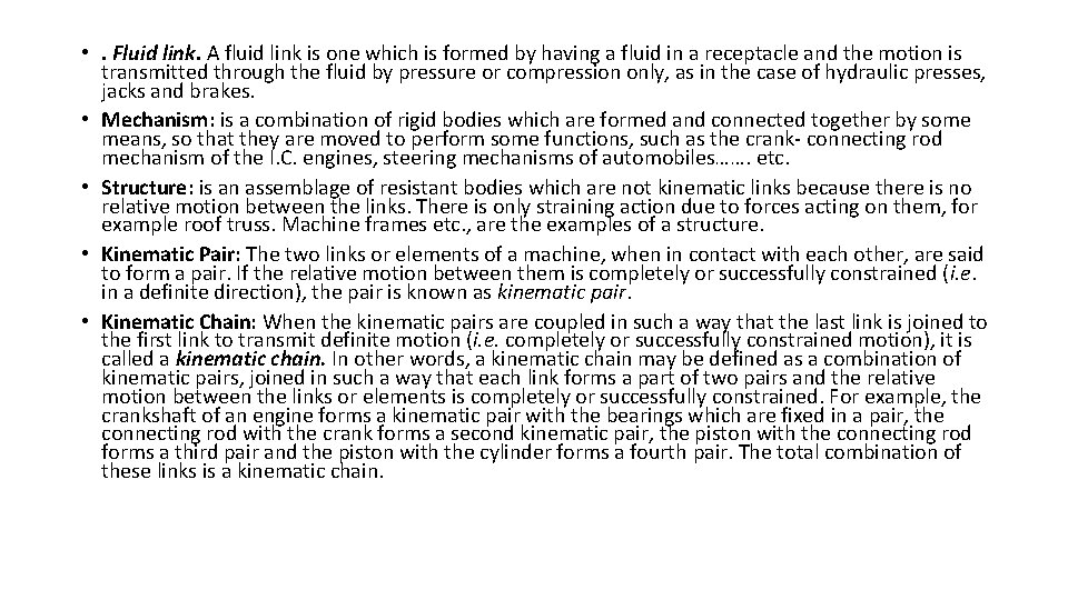 • . Fluid link. A fluid link is one which is formed by • . Fluid link. A fluid link is one which is formed by