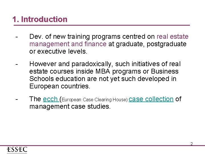 1. Introduction - Dev. of new training programs centred on real estate management and 1. Introduction - Dev. of new training programs centred on real estate management and