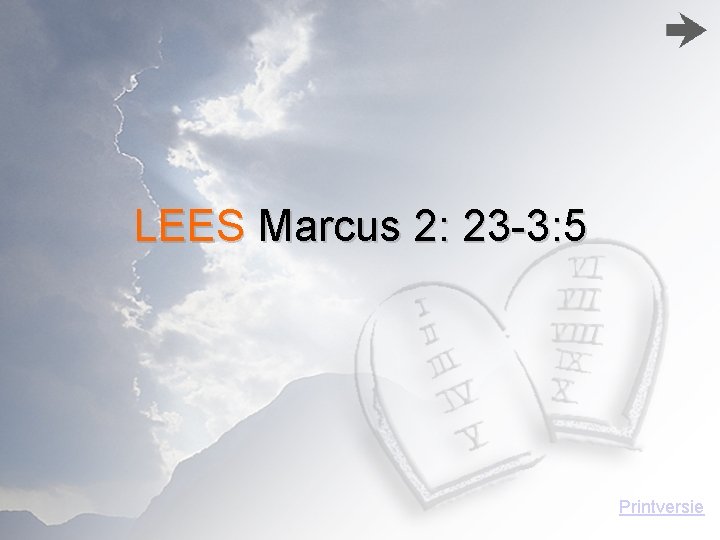 LEES Marcus 2: 23 -3: 5 Printversie 