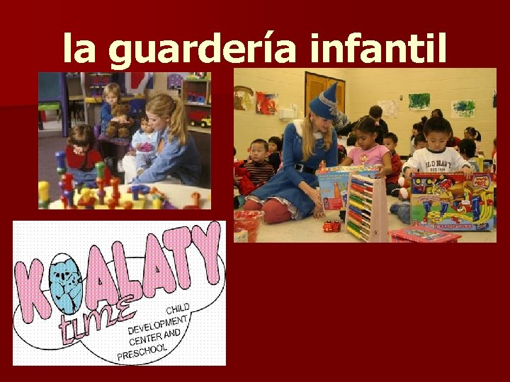 la guardería infantil 