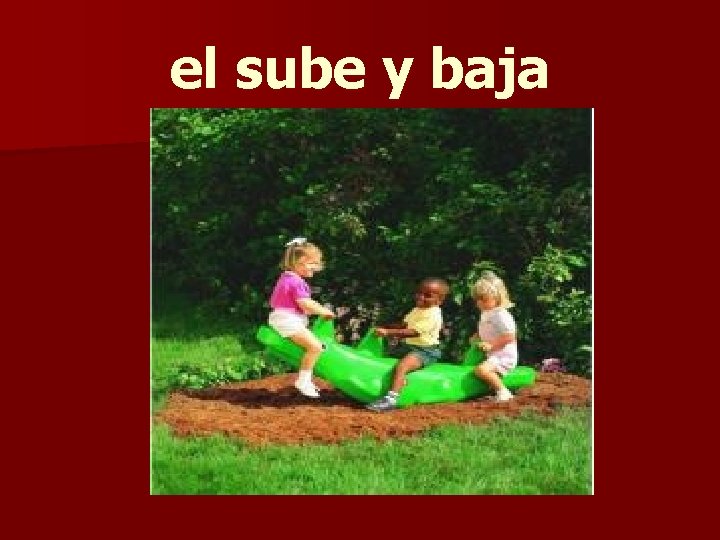 el sube y baja 