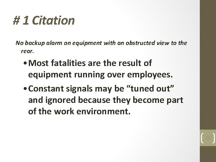 # 1 Citation No backup alarm on equipment with an obstructed view to the