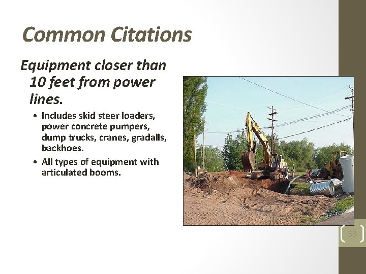 Common Citations Equipment closer than 10 feet from power lines. • Includes skid steer