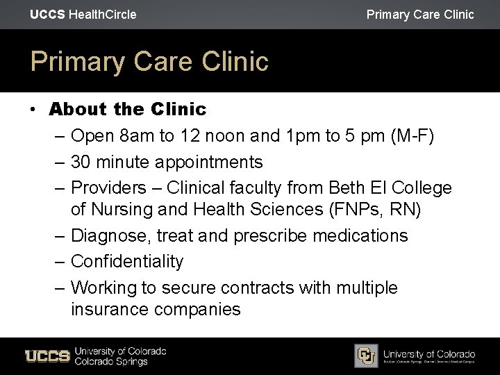 UCCS Health. Circle Primary Care Clinic • About the Clinic – Open 8 am