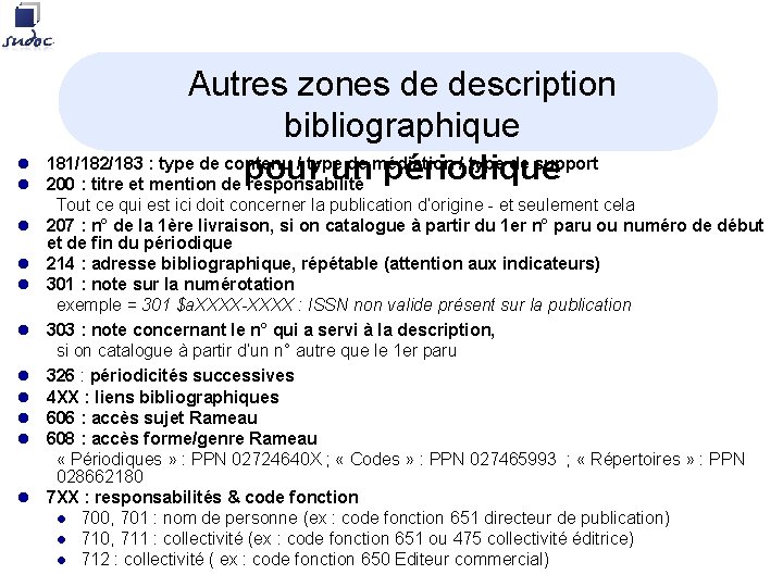 l l l Autres zones de description bibliographique 181/182/183 : type de contenu /