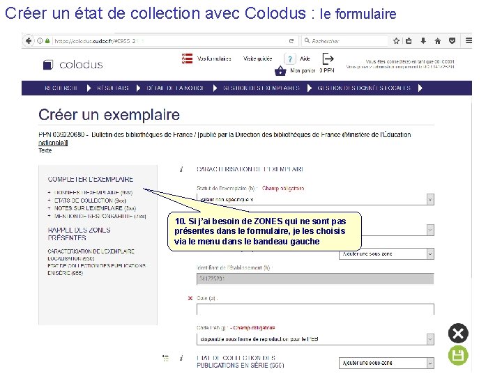 Créer un état de collection avec Colodus : le formulaire 10. Si j’ai besoin