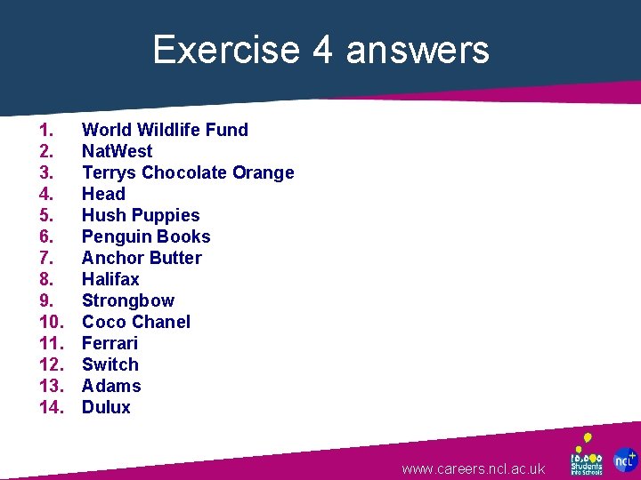 Exercise 4 answers 1. 2. 3. 4. 5. 6. 7. 8. 9. 10. 11.
