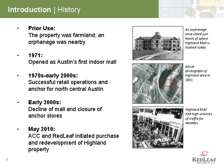 Introduction | History • Prior Use: The property was farmland; an orphanage was nearby