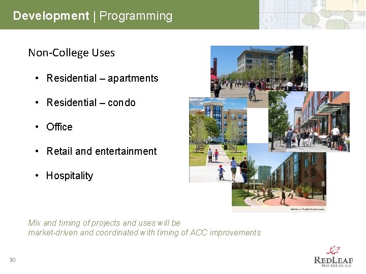 Development | Programming Non-College Uses • Residential – apartments • Residential – condo •