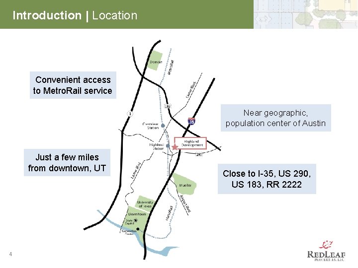 Introduction | Location Convenient access to Metro. Rail service Near geographic, population center of