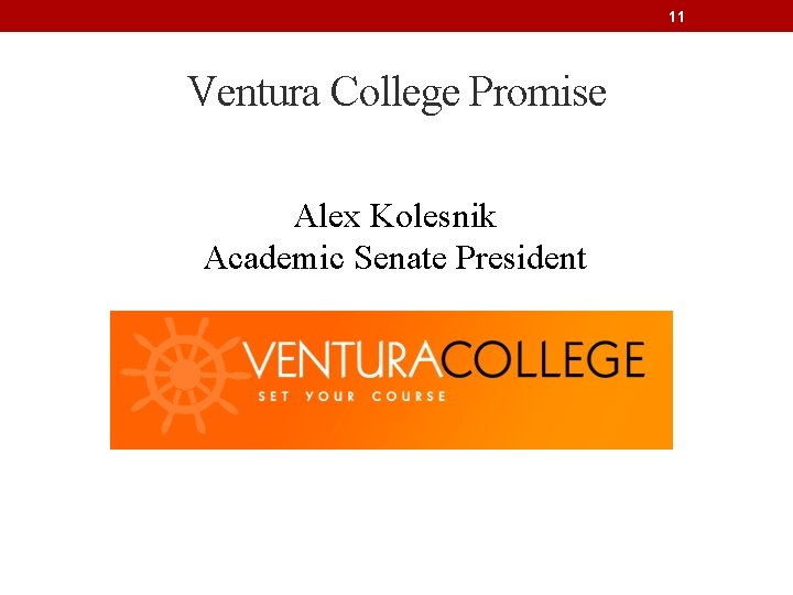 11 Ventura College Promise Alex Kolesnik Academic Senate President 