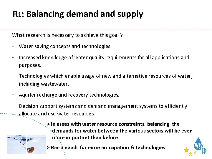 Research areas R 1: Balancing demand supply What research is necessary to achieve this
