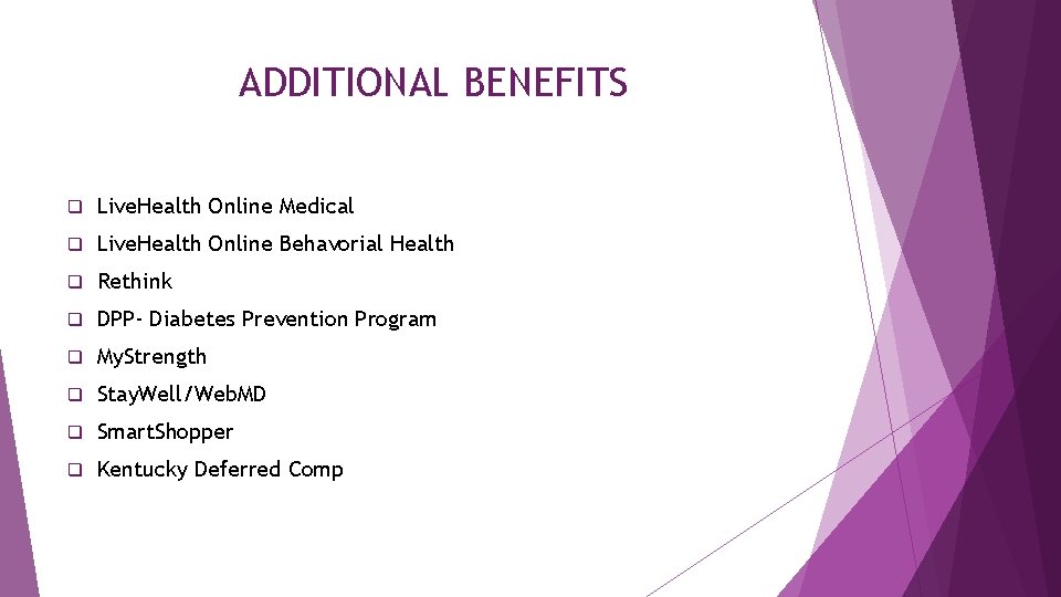 ADDITIONAL BENEFITS q Live. Health Online Medical q Live. Health Online Behavorial Health q