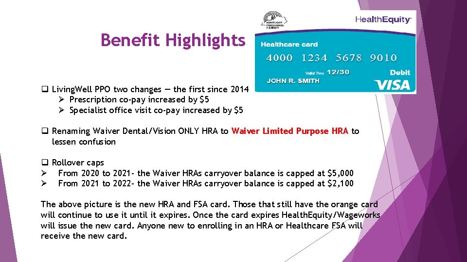 Benefit Highlights q Living. Well PPO two changes — the first since 2014 Ø