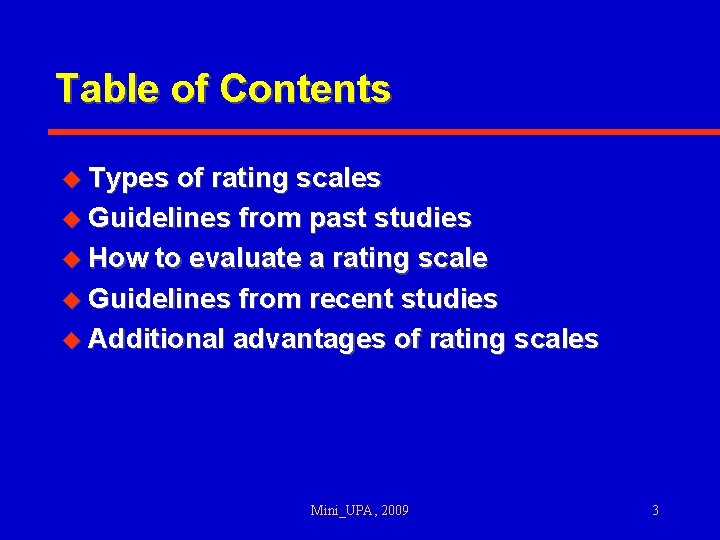 Table of Contents u Types of rating scales u Guidelines from past studies u
