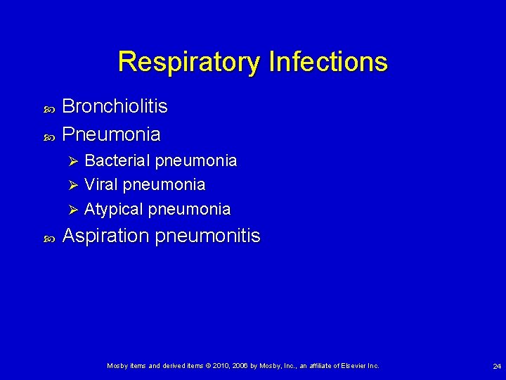 Respiratory Infections Bronchiolitis Pneumonia Bacterial pneumonia Ø Viral pneumonia Ø Atypical pneumonia Ø Aspiration Respiratory Infections Bronchiolitis Pneumonia Bacterial pneumonia Ø Viral pneumonia Ø Atypical pneumonia Ø Aspiration