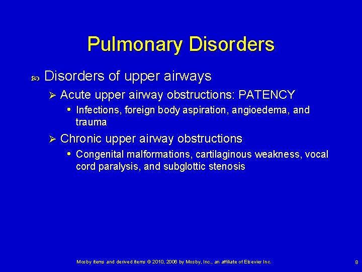Pulmonary Disorders of upper airways Ø Acute upper airway obstructions: PATENCY • Infections, foreign Pulmonary Disorders of upper airways Ø Acute upper airway obstructions: PATENCY • Infections, foreign