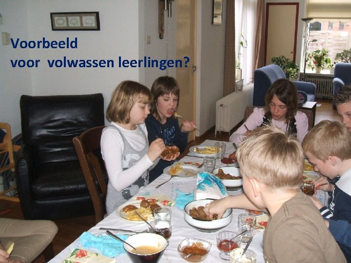 Voorbeeld voor volwassen leerlingen? 