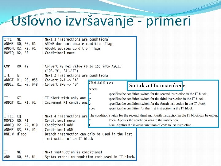 Uslovno izvršavanje - primeri Sintaksa ITx instrukcije Uslovno izvršavanje - primeri Sintaksa ITx instrukcije