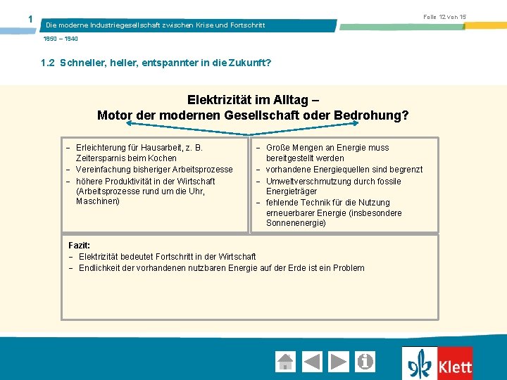 1 Folie 12 von 15 Die moderne Industriegesellschaft zwischen Krise und Fortschritt 1850 –