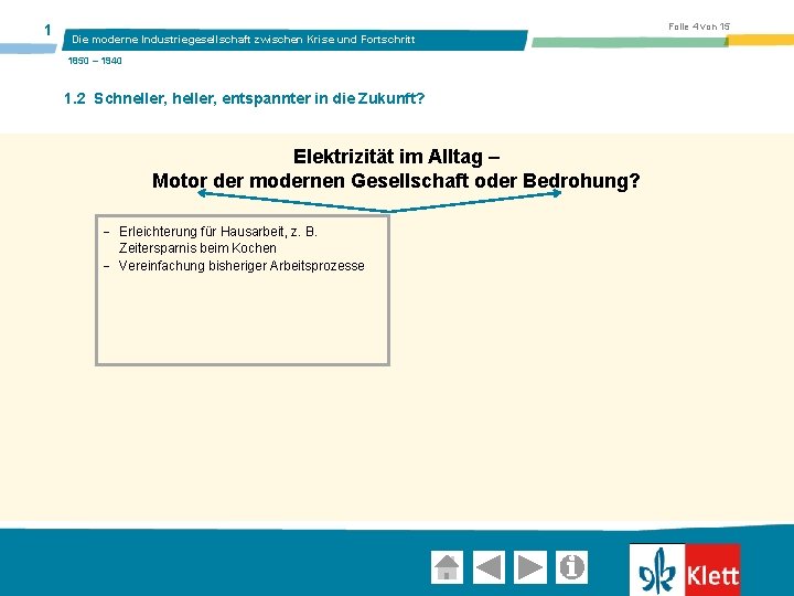 1 Folie 4 von 15 Die moderne Industriegesellschaft zwischen Krise und Fortschritt 1850 –