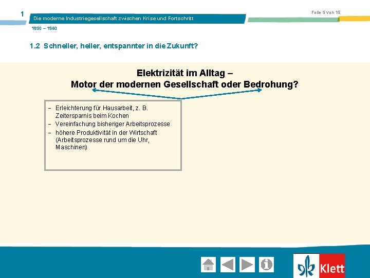 1 Folie 5 von 15 Die moderne Industriegesellschaft zwischen Krise und Fortschritt 1850 –