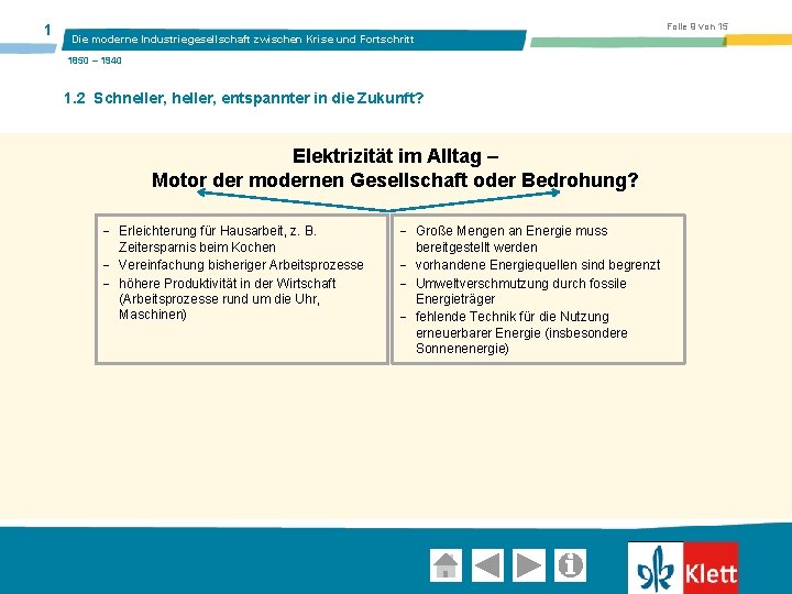 1 Folie 9 von 15 Die moderne Industriegesellschaft zwischen Krise und Fortschritt 1850 –