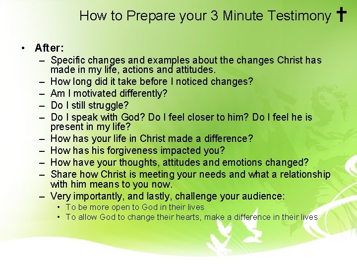 How to Prepare your 3 Minute Testimony • After: – Specific changes and examples