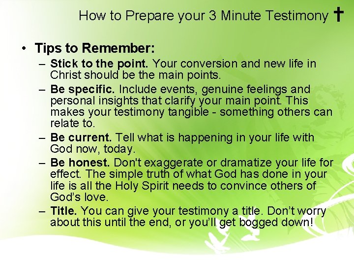 How to Prepare your 3 Minute Testimony • Tips to Remember: – Stick to