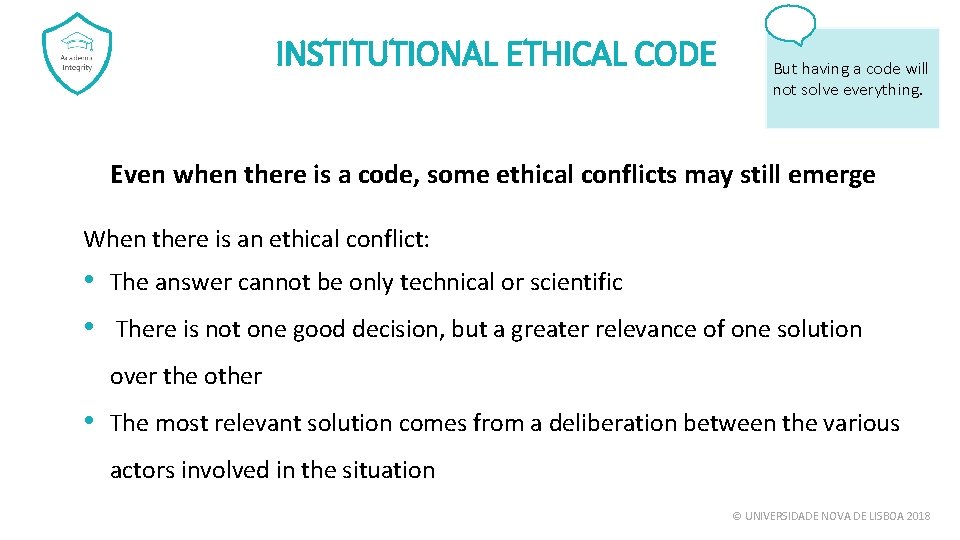 INSTITUTIONAL ETHICAL CODE But having a code will not solve everything. Even when there INSTITUTIONAL ETHICAL CODE But having a code will not solve everything. Even when there