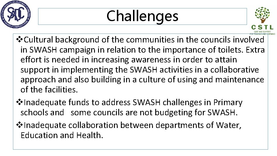 Challenges v. Cultural background of the communities in the councils involved in SWASH campaign