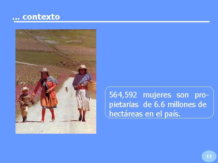 . . . contexto 564, 592 mujeres son propietarias de 6. 6 millones de . . . contexto 564, 592 mujeres son propietarias de 6. 6 millones de