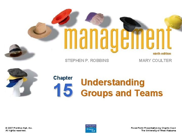 ninth edition STEPHEN P. ROBBINS Chapter 15 © 2007 Prentice Hall, Inc. All rights