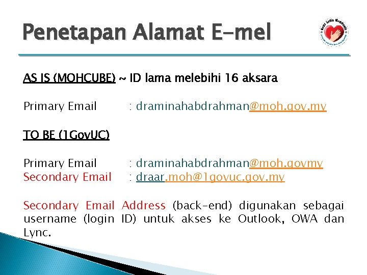 Penetapan Alamat E-mel AS IS (MOHCUBE) ~ ID lama melebihi 16 aksara Primary Email