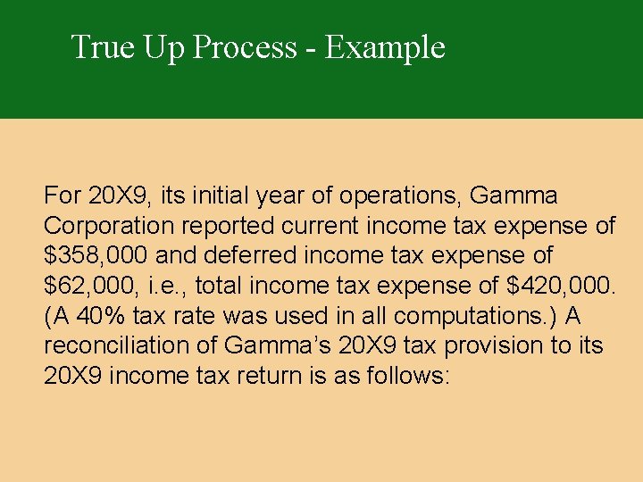 True Up Process - Example For 20 X 9, its initial year of operations,