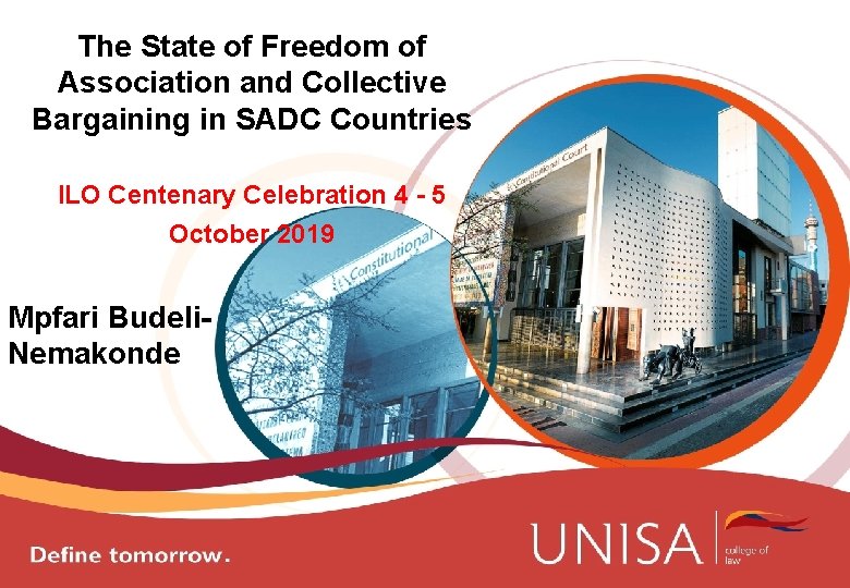 The State of Freedom of Association and Collective Bargaining in SADC Countries ILO Centenary