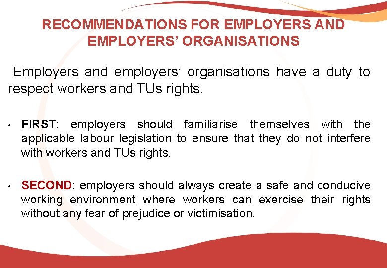 RECOMMENDATIONS FOR EMPLOYERS AND EMPLOYERS’ ORGANISATIONS Employers and employers’ organisations have a duty to